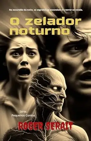 O Zelador Noturno (Pequenos Contos) – Roger  Serait