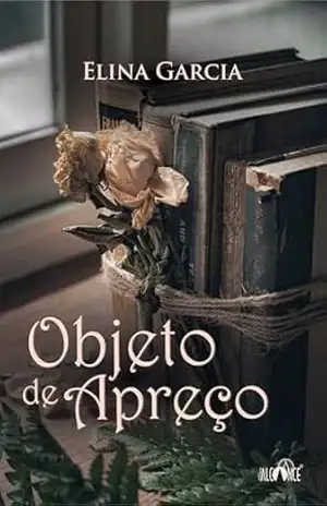 Objeto de Apreço – Elina Garcia
