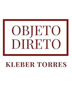 Objeto direto – Kleber Torres