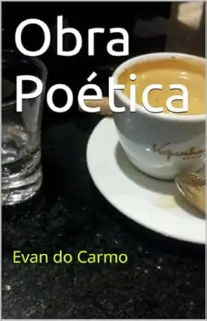 Obra Poética – Evan do Carmo