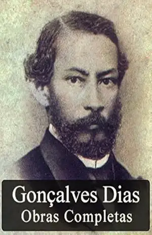 Obras Completas de Gonçalves Dias (Literatura Nacional) – Gonçalves Dias
