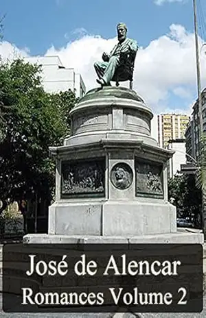 Obras Completas de José de Alencar – Romances Volume II (Literatura Nacional) - José de Alencar