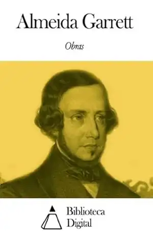 Obras de Almeida Garrett – Almeida Garrett