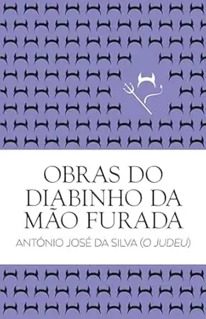 Obras do Diabinho da Mão Furada – António José da Silva