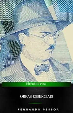 Obras essenciais de Fernando Pessoa – Fernando Pessoa