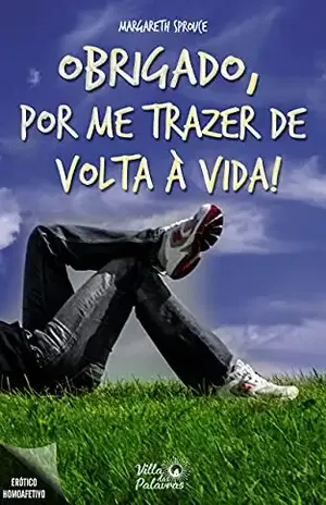 Obrigado por me trazer de volta à vida – Margareth Sprouce