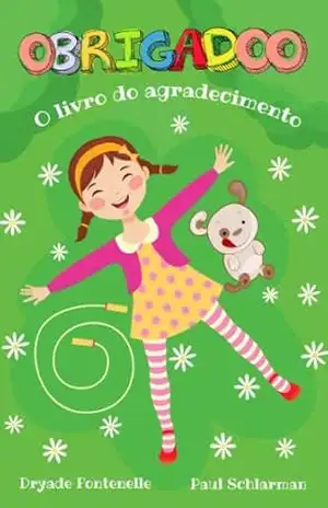 Obrigadoo: O Livro do Agradecimento - Dryade Fontenelle