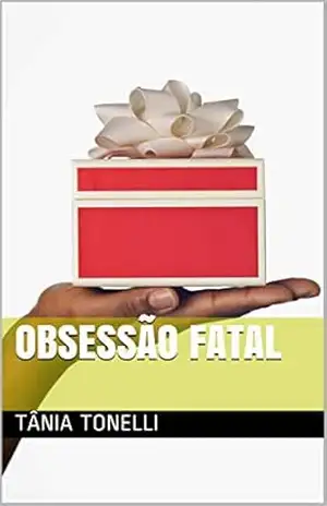 Obsessão Fatal – Tânia Tonelli