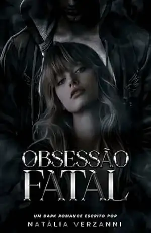 OBSESSÃO FATAL - Natália  Verzanni