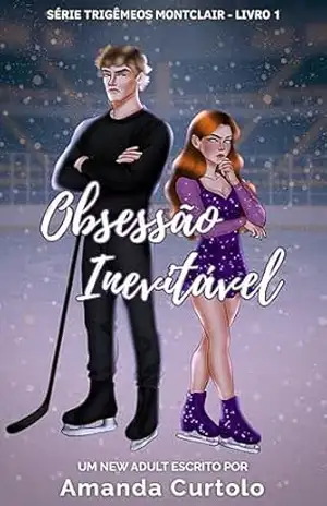 Obsessão Inevitável (Trigêmeos Montclair Livro 1) – Amanda Curtolo