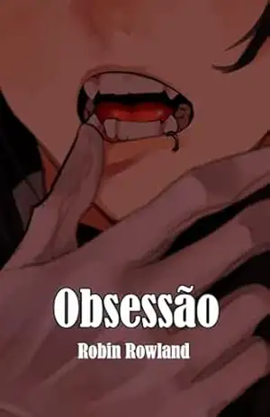 Obsessão – Robin Rowland