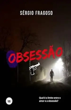 Obsessão – Sérgio Fragoso