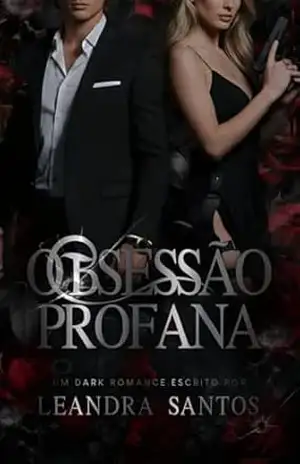 Obsessão Profana – Leandra Santos