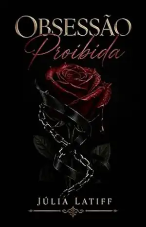 Obsessão Proibida – Júlia  Latiff