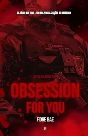 Obsession For You: Dark romance policial (ROTA) – Fiore Bae