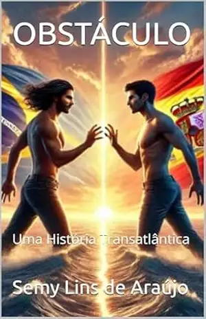 OBSTÁCULO: Uma História Transatlântica - Semy Lins de Araújo