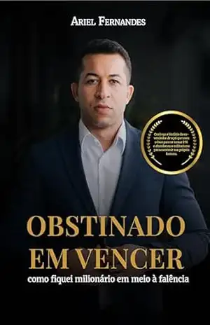 Obstinado em vencer – Ariel Fernandes