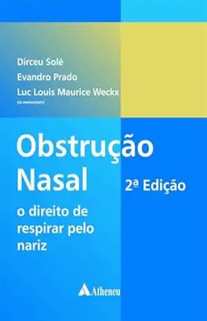 Obstrução Nasal – O Direito de Respirar pelo Nariz – 2ª Edição (eBook) - Dirceu Solé