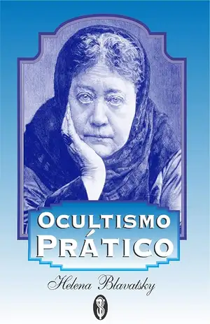 Ocultismo Prático - Helena Blavatsky