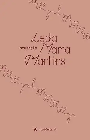 Ocupação Leda Maria Martins – Itaú Cultural