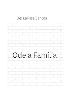 Ode A Família – Larissa Santos