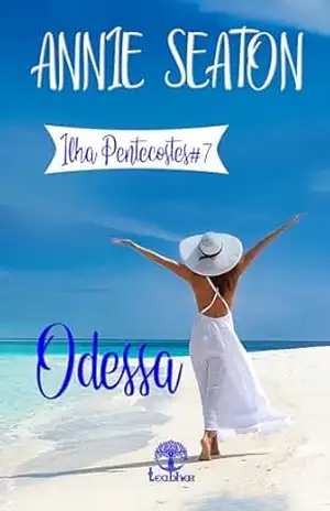 Odessa (Ilha Pentecostes Livro 7) – Annie Seaton