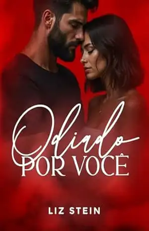 Odiado por você: Série Maple River - Liz Stein