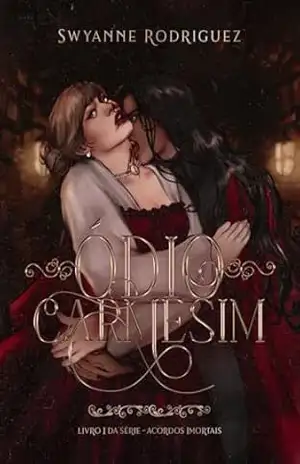 Ódio Carmesim (Acordos Imortais Livro 1) – Swyanne Rodriguez