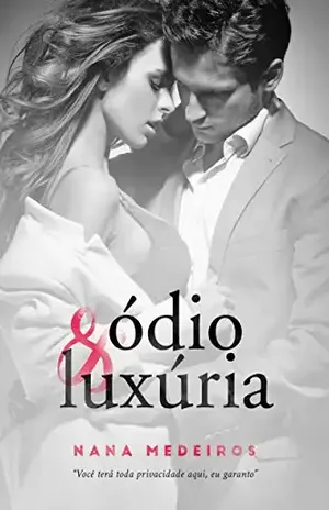 Ódio E Luxúria – Nana Medeiros