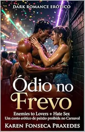 Ódio no Frevo - Karen Fonseca Praxedes