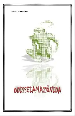 Odisseiamazônida – Paulo Guerreiro