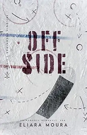 Offside: Trilogia Encontros – Livro 2 – Eliara Moura