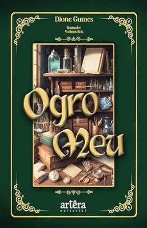 Ogro Meu – Dione Gumes
