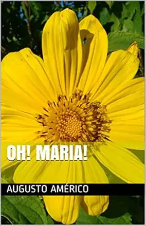 Oh! Maria! – Augusto Américo