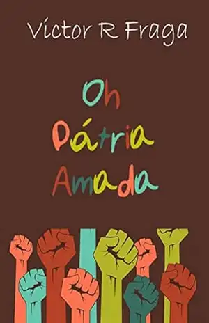 Oh Pátria Amada – Victor R Fraga