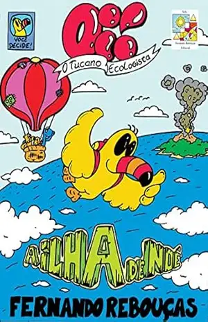 Oi! O Tucano Ecologista – A Ilha de Noé – Coleção você Decide Vol01: A Ilha de Noé – Coleção você Decide Vol01 - Fernando Rebouças