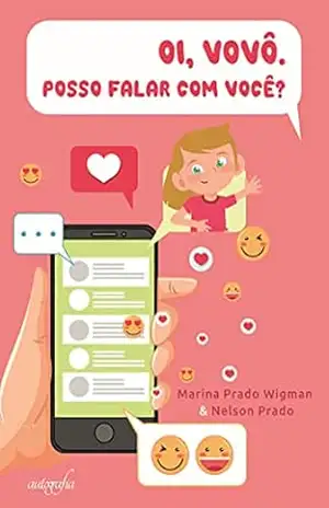 Oi, vovô. Posso falar com você? – Marina Prado Wigman