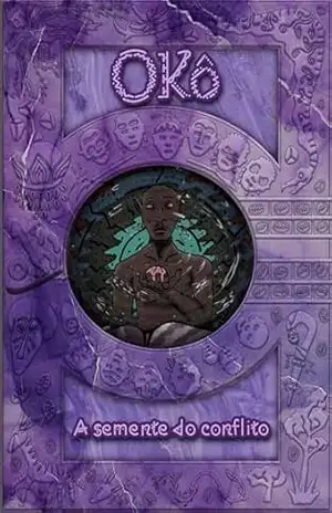 Okô: A semente do conflito (Contos de orixá Livro 1) – Franz A S D Pessoa