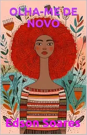 OLHA–ME DE NOVO – Edson Soares