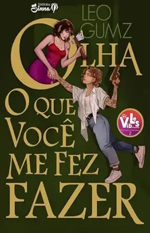 Olha O que Você me Fez Fazer – Leo Gumz