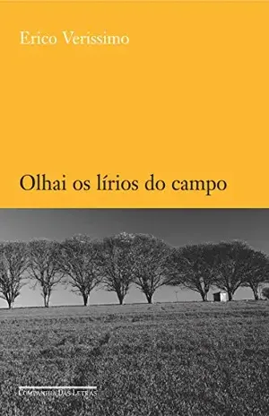 Olhai os lírios do campo – Erico Verissimo