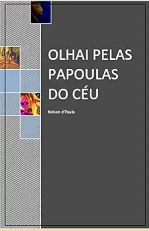 Olhai Pelas Papoulas do Céu – Nelson d!Paula