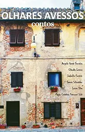 Olhares Avessos – Angela Gerst Ferreira