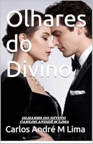 Olhares do Divino – Carlos André  M Lima