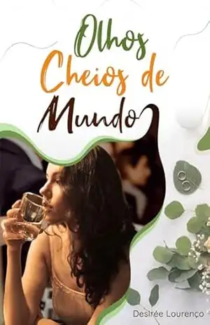 Olhos cheios de mundo – Desirée Lourenço
