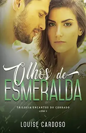 Olhos de Esmeralda: Trilogia Encantos do Cerrado – Livro 1 - LOUISE CARDOSO