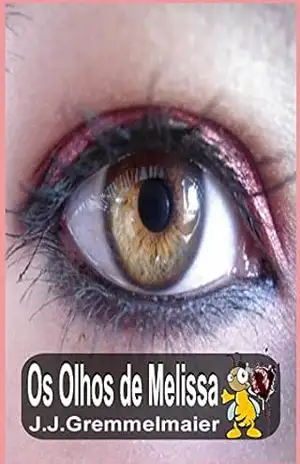 Olhos de Melissa 1 (Os Olhos de Melissa) – João Jose Gremmelmaier