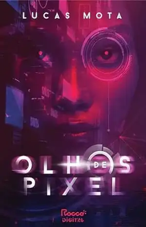 Olhos de pixel – Lucas Mota