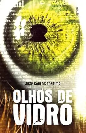 Olhos de vidro – José Carlos Tórtima