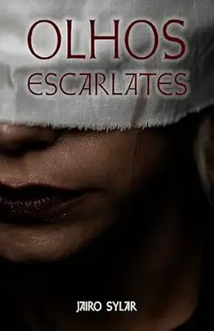 Olhos Escarlates (Jairoverso Livro 2) – Jairo Sylar